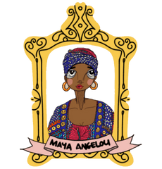 Maya Angelou